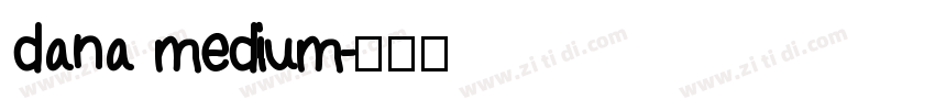 dana medium字体转换